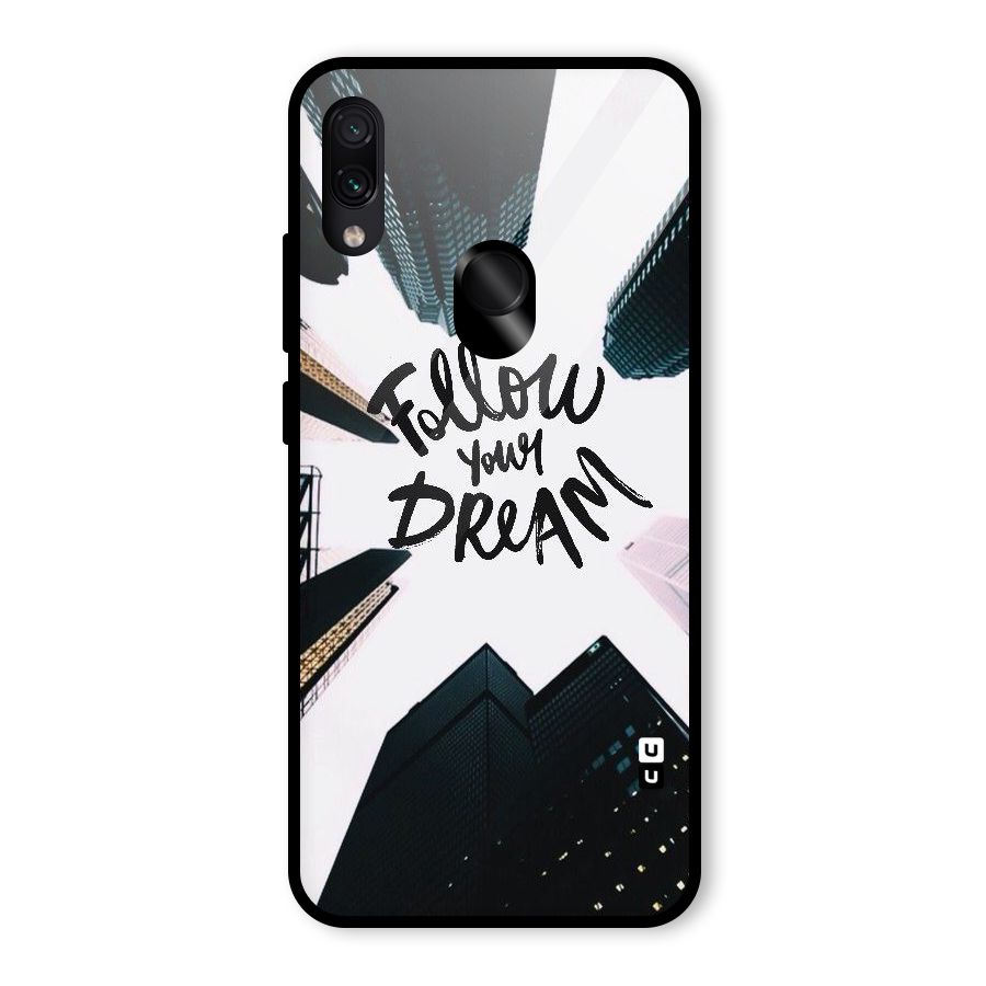 Follow Dream Glass Back Case for Redmi Note 7 Pro
