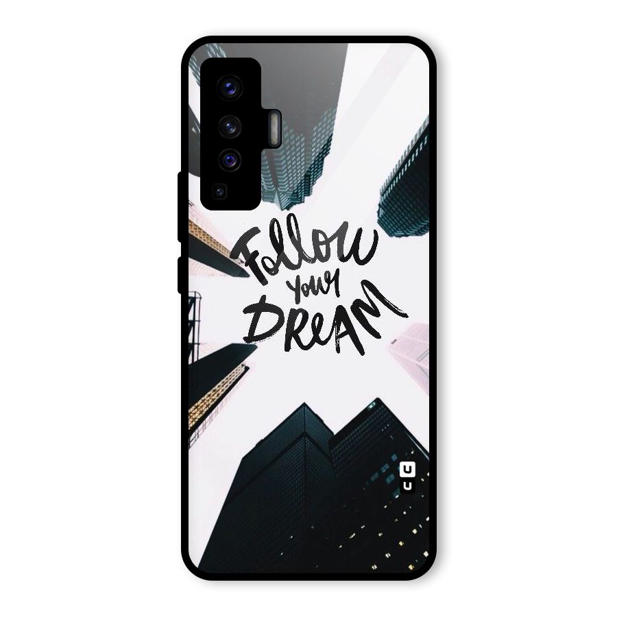 Follow Dream Glass Back Case for Vivo X50