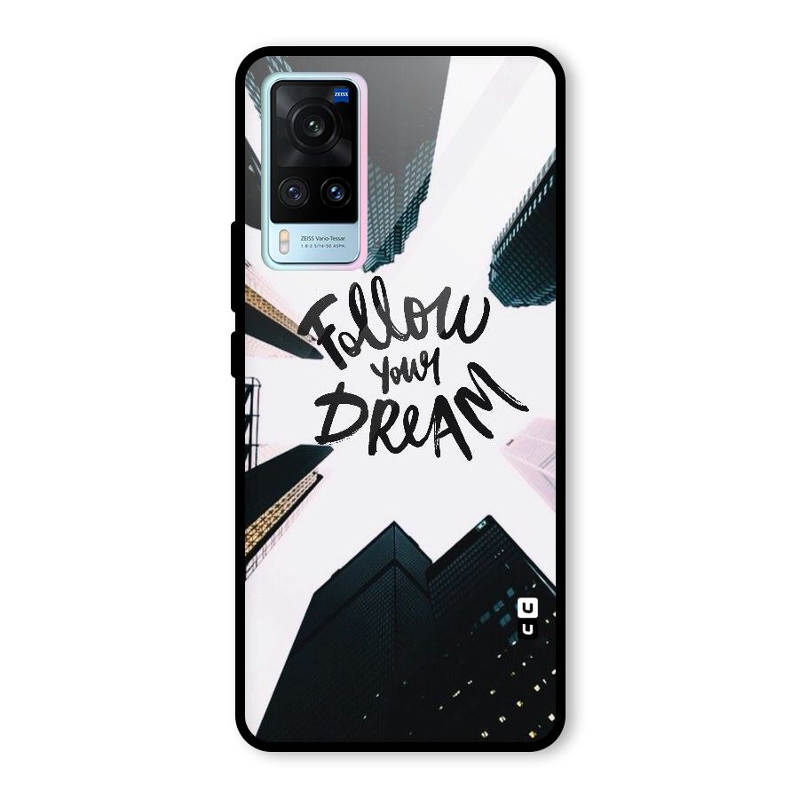Follow Dream Glass Back Case for Vivo X60