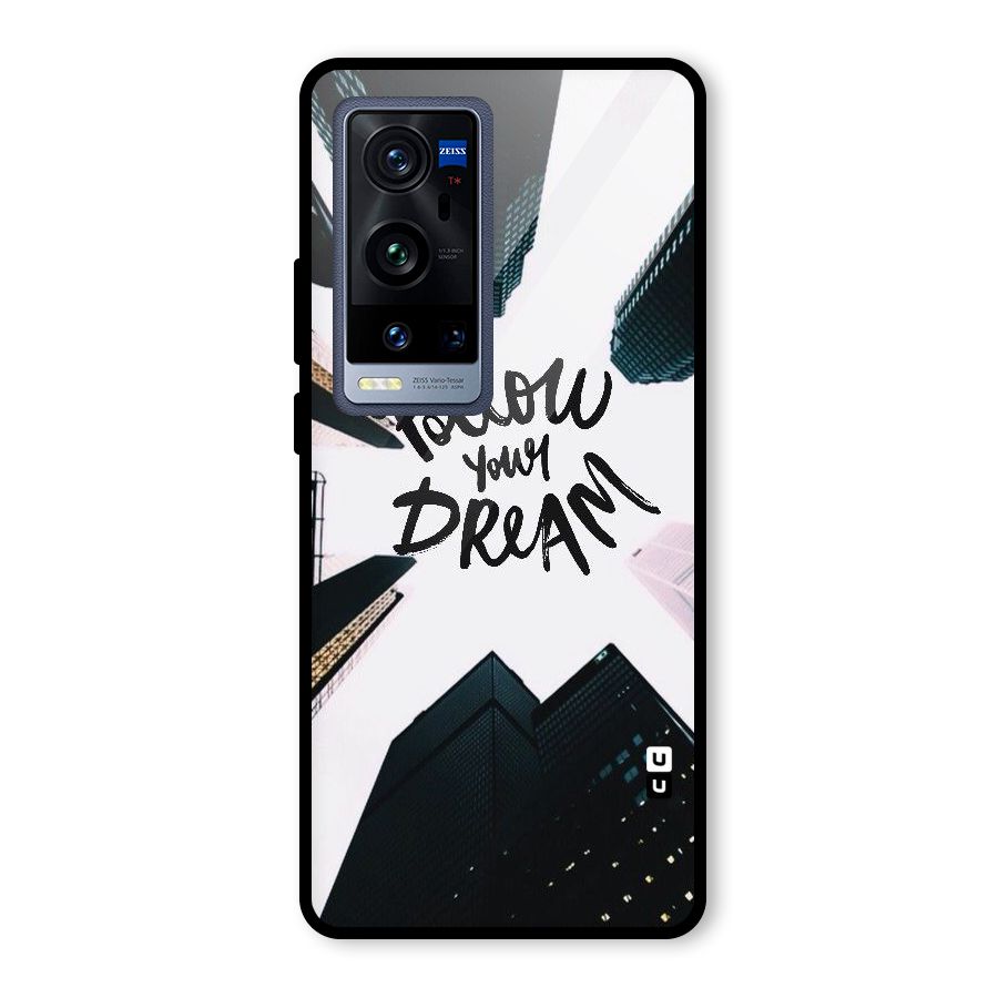 Follow Dream Glass Back Case for Vivo X60 Pro Plus