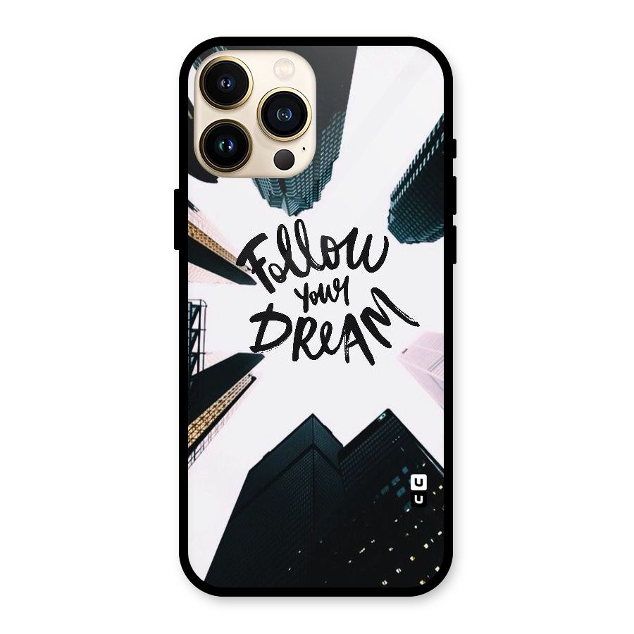 Follow Dream Glass Back Case for iPhone 13 Pro Max