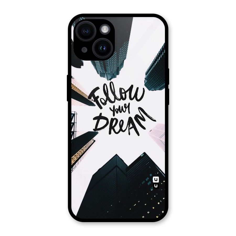 Follow Dream Glass Back Case for iPhone 14