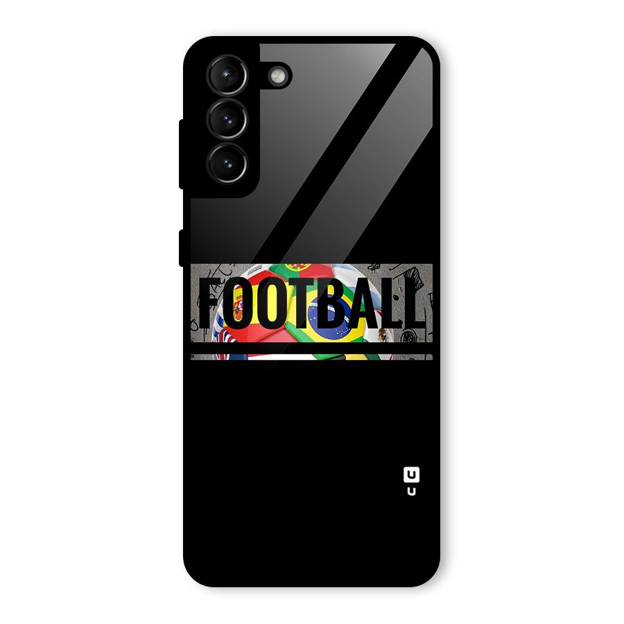 Football Typography Glass Back Case for Galaxy S21 Plus