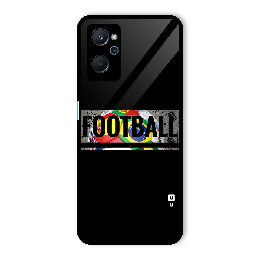 Football Typography Glass Back Case for Realme 9i