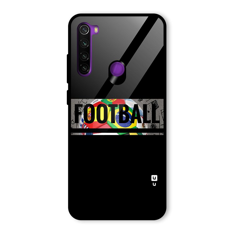 Football Typography Glass Back Case for Redmi Note 8