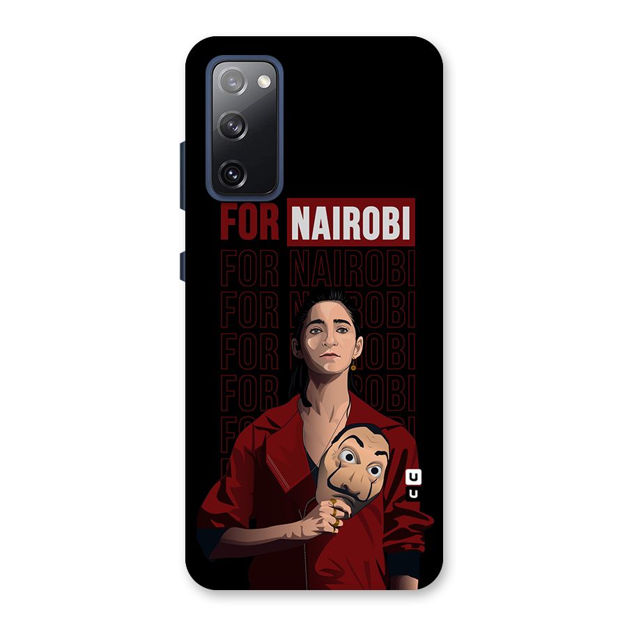 For Nairobi Money Heist Back Case for Galaxy S20 FE