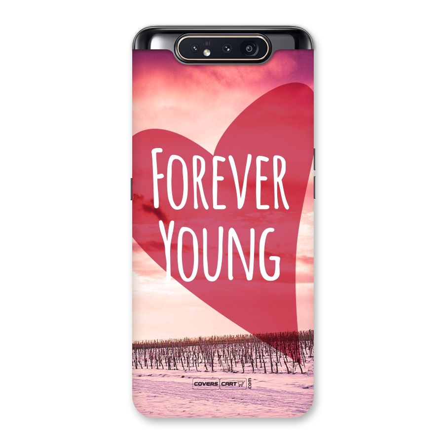 Forever Young Back Case for Galaxy A80