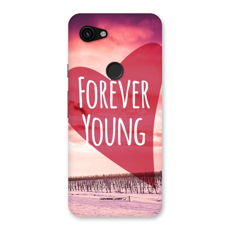 Forever Young Back Case for Google Pixel 3a