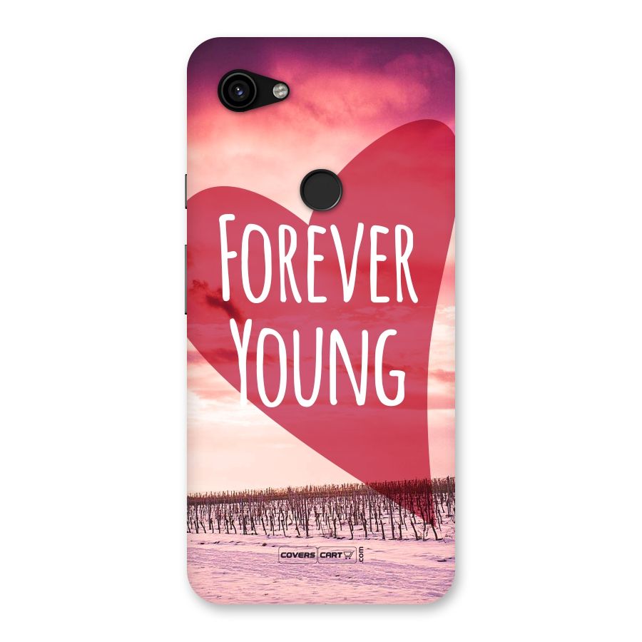 Forever Young Back Case for Google Pixel 3a XL