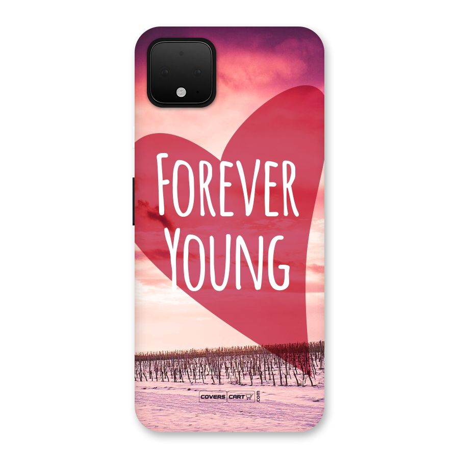 Forever Young Back Case for Google Pixel 4 XL