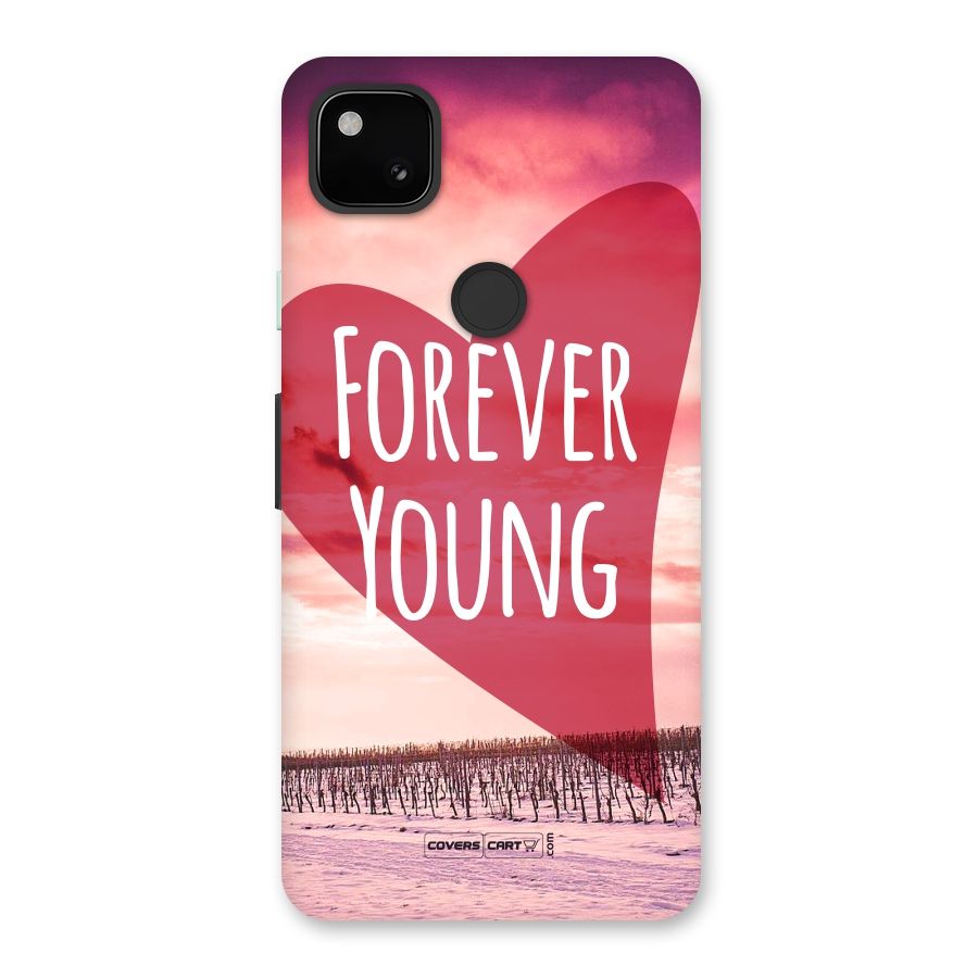 Forever Young Back Case for Google Pixel 4a