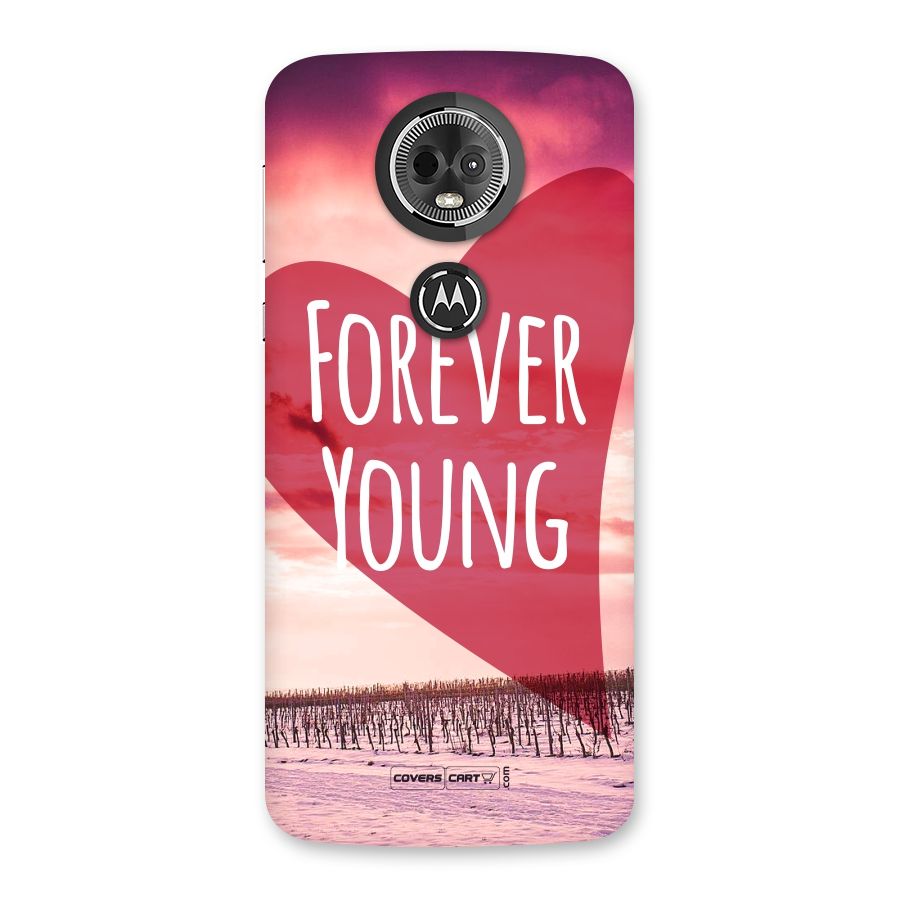 Forever Young Back Case for Moto E5 Plus