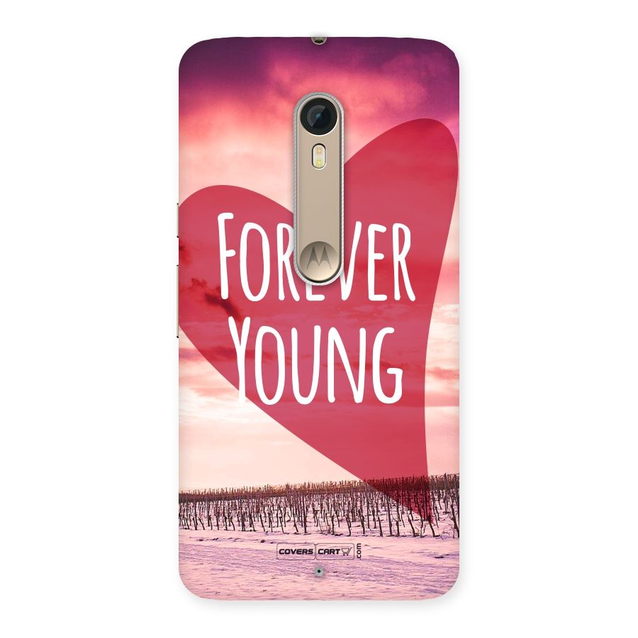 Forever Young Back Case for Motorola Moto X Style