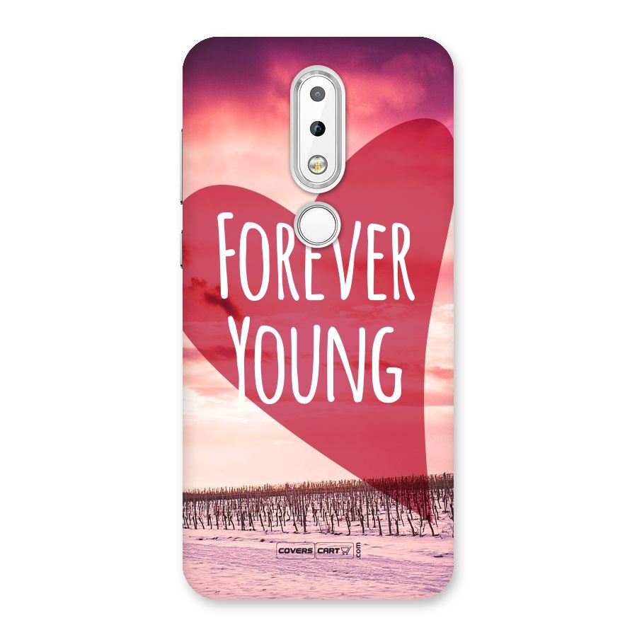 Forever Young Back Case for Nokia 6.1 Plus