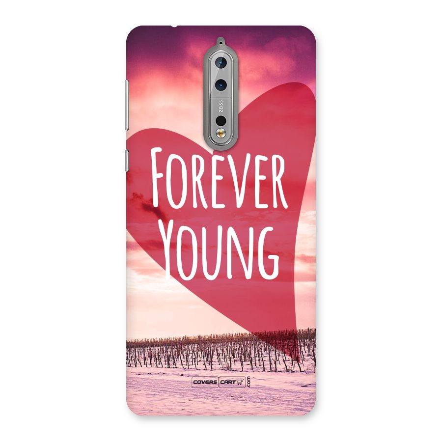 Forever Young Back Case for Nokia 8