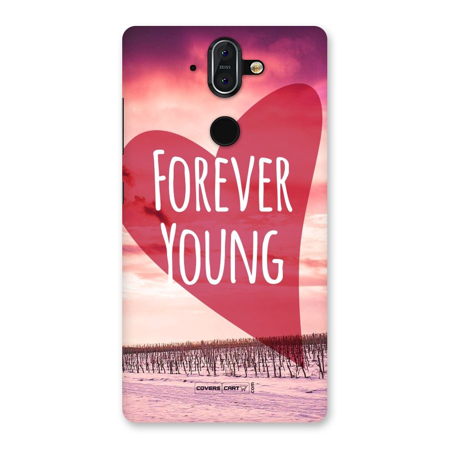 Forever Young Back Case for Nokia 8 Sirocco