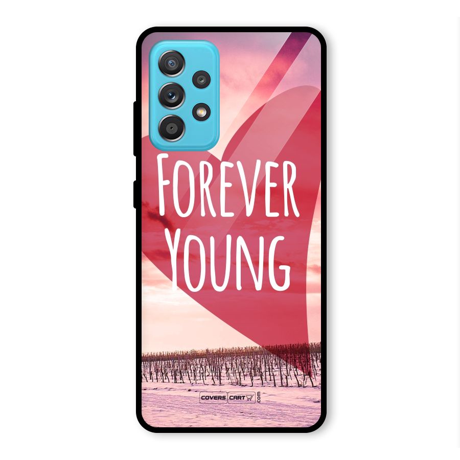 Forever Young Glass Back Case for Galaxy A52