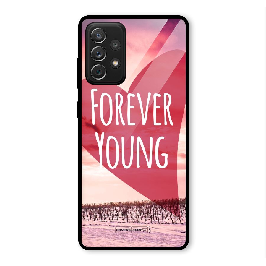 Forever Young Glass Back Case for Galaxy A72