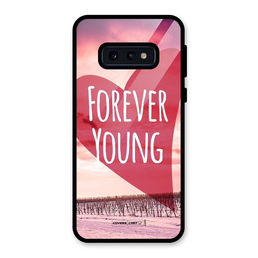 Forever Young Glass Back Case for Galaxy S10e