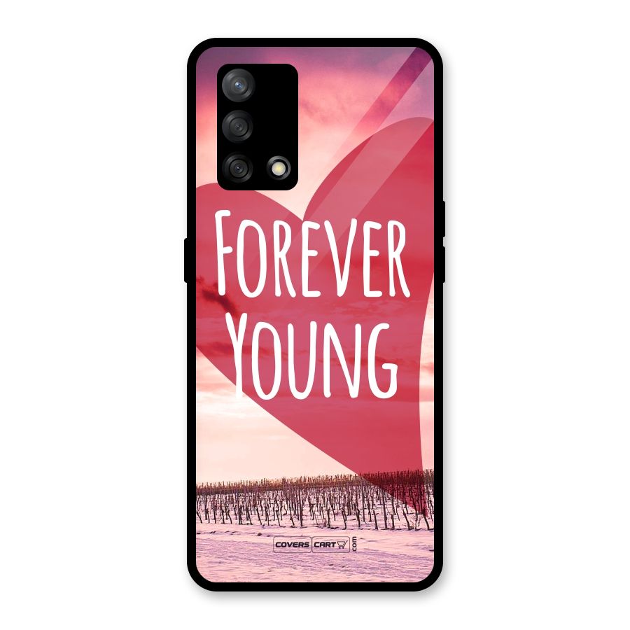 Forever Young Glass Back Case for Oppo F19