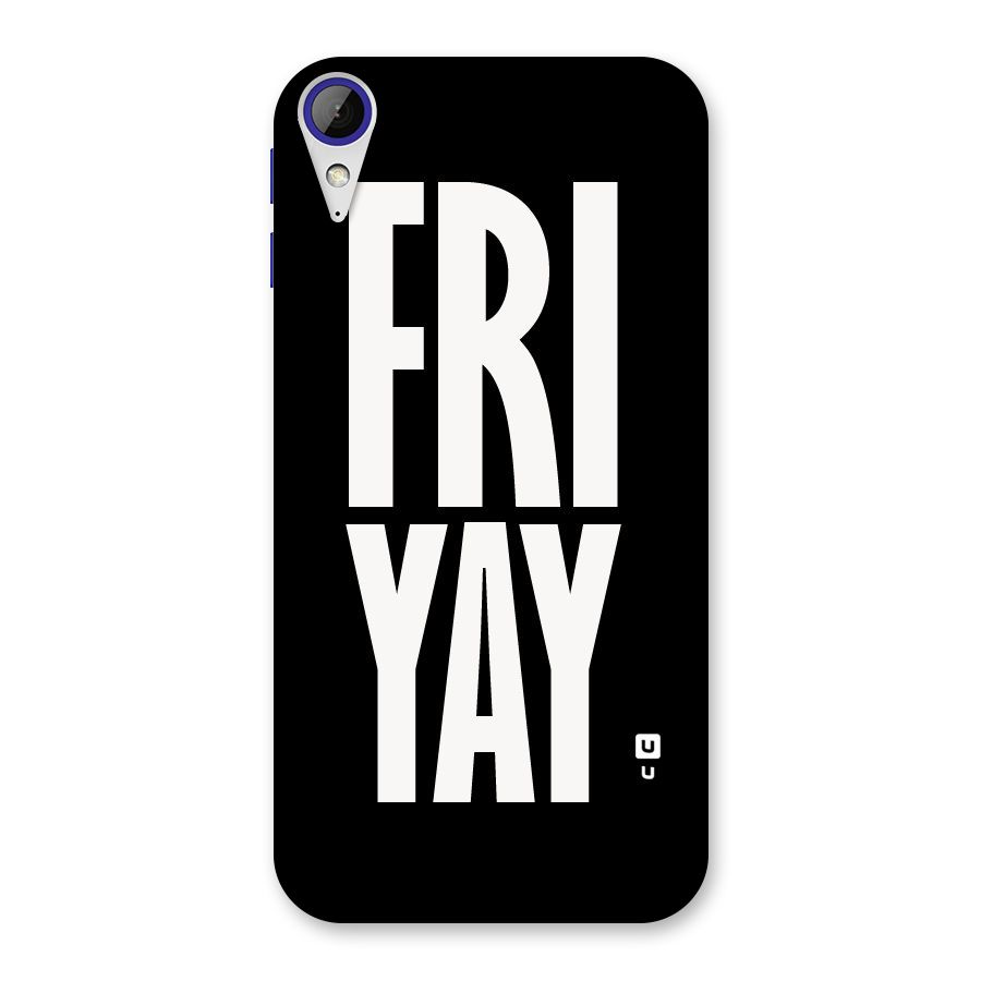Fri Yay Back Case for Desire 830