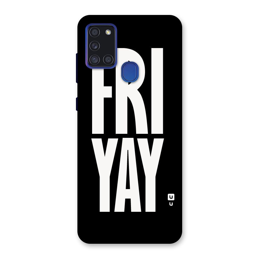 Fri Yay Back Case for Galaxy A21s