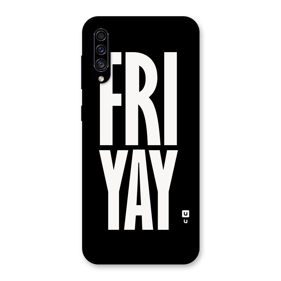 Fri Yay Back Case for Galaxy A30s