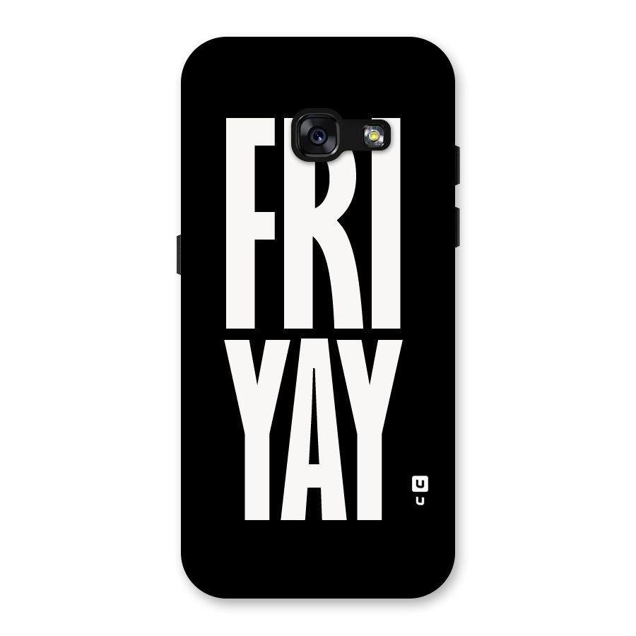 Fri Yay Back Case for Galaxy A3 (2017)