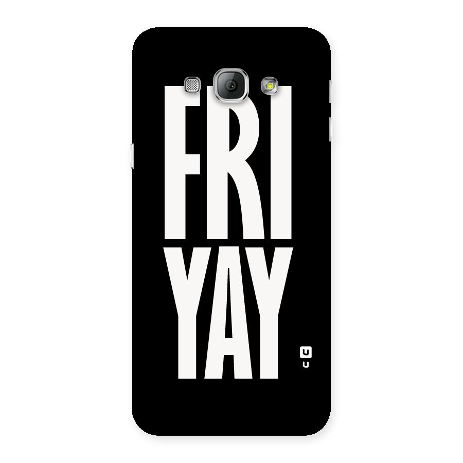 Fri Yay Back Case for Galaxy A8