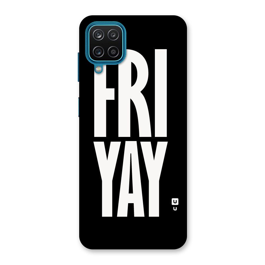 Fri Yay Back Case for Galaxy F12
