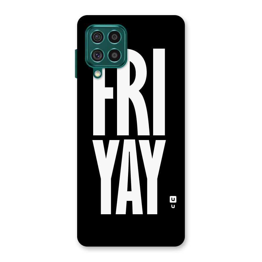 Fri Yay Back Case for Galaxy F62