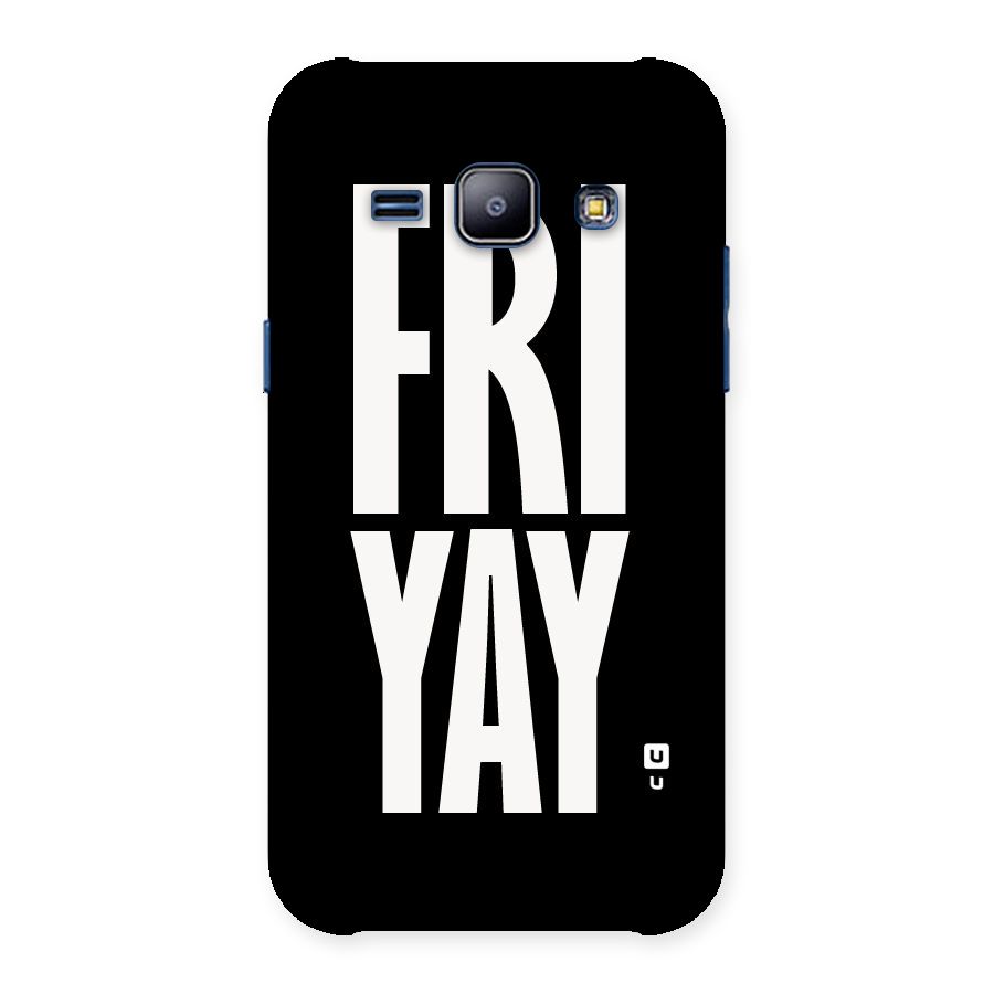 Fri Yay Back Case for Galaxy J1