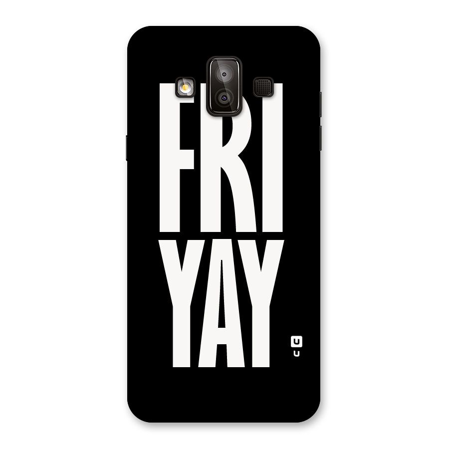 Fri Yay Back Case for Galaxy J7 Duo