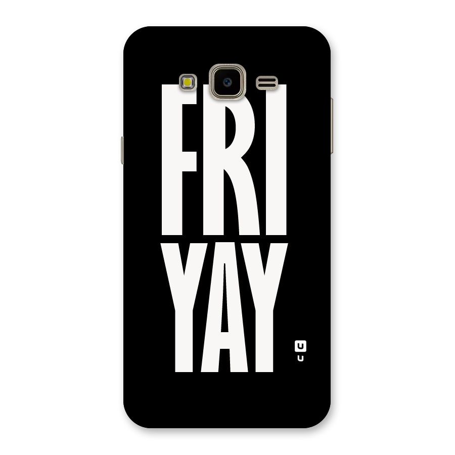 Fri Yay Back Case for Galaxy J7 Nxt