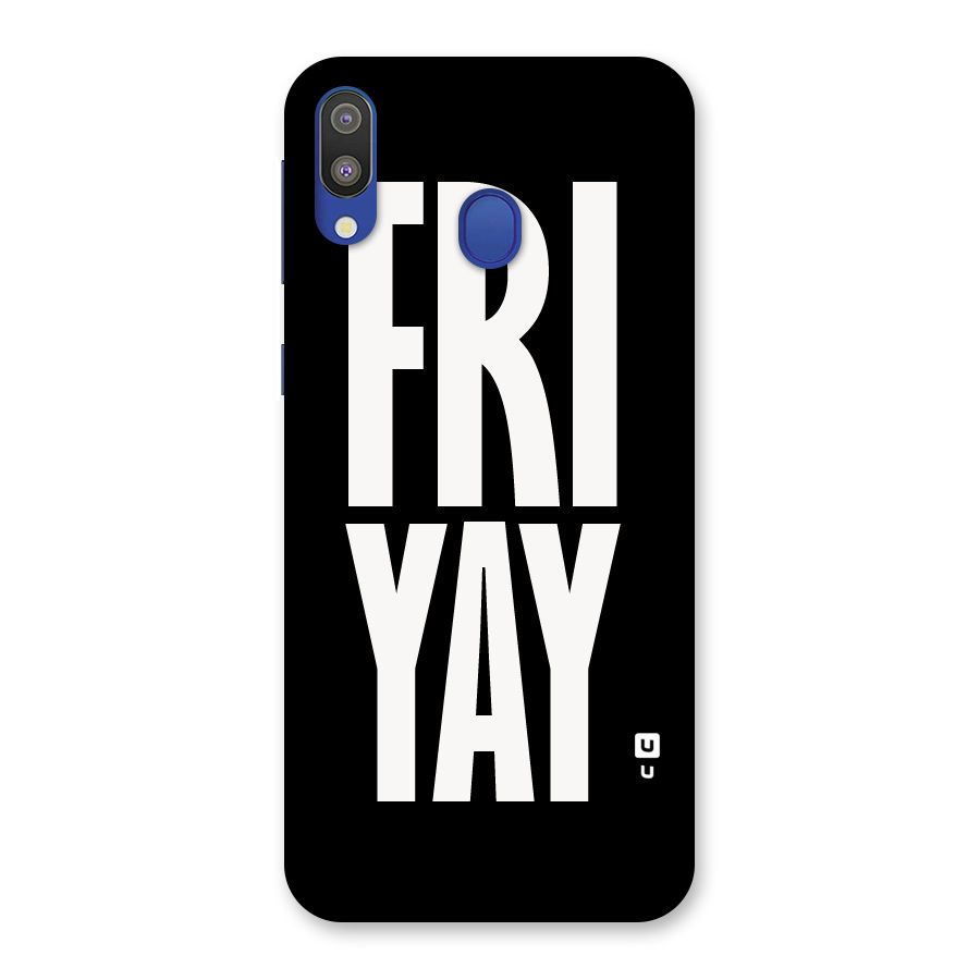Fri Yay Back Case for Galaxy M20