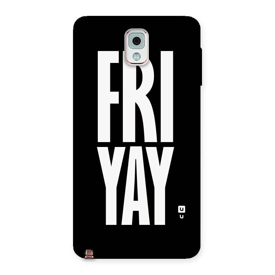 Fri Yay Back Case for Galaxy Note 3
