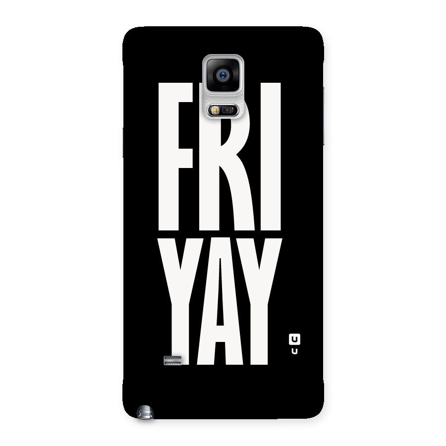 Fri Yay Back Case for Galaxy Note 4
