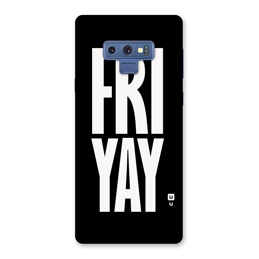 Fri Yay Back Case for Galaxy Note 9