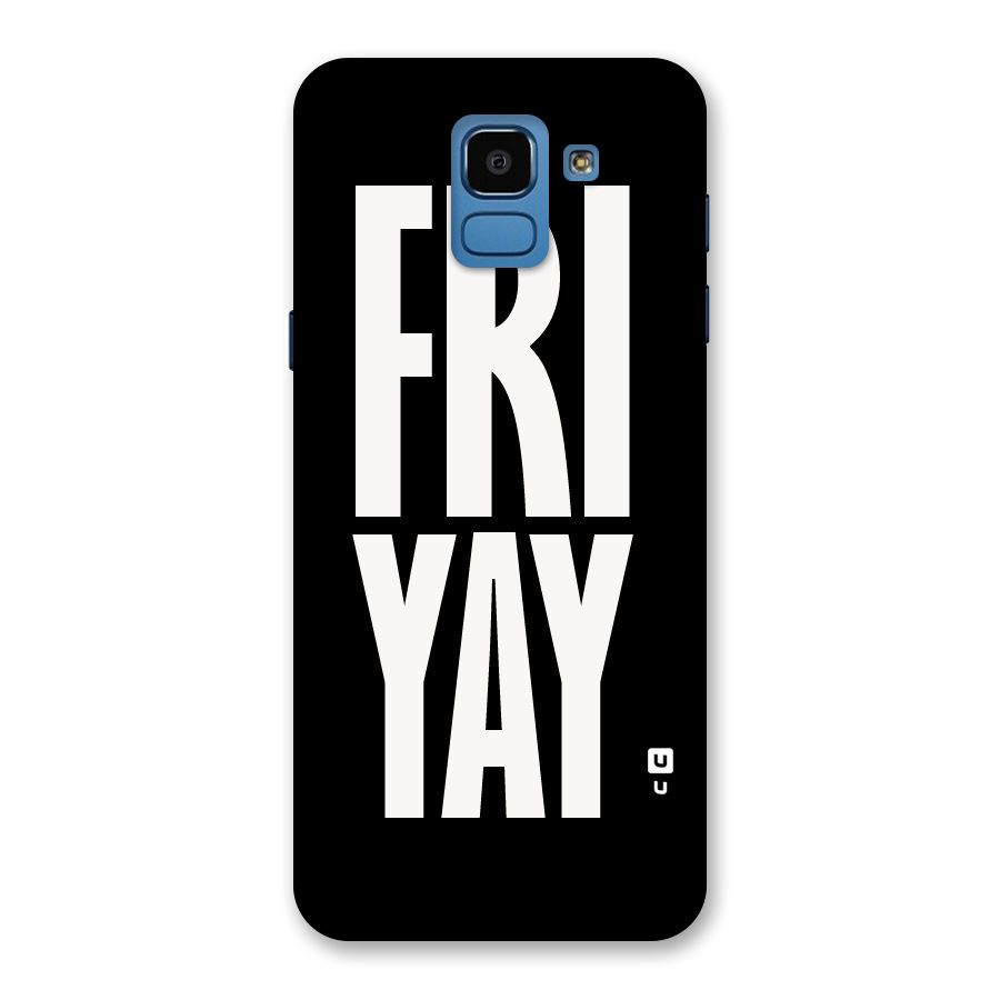 Fri Yay Back Case for Galaxy On6