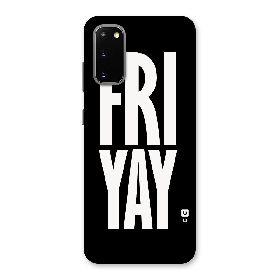 Fri Yay Back Case for Galaxy S20