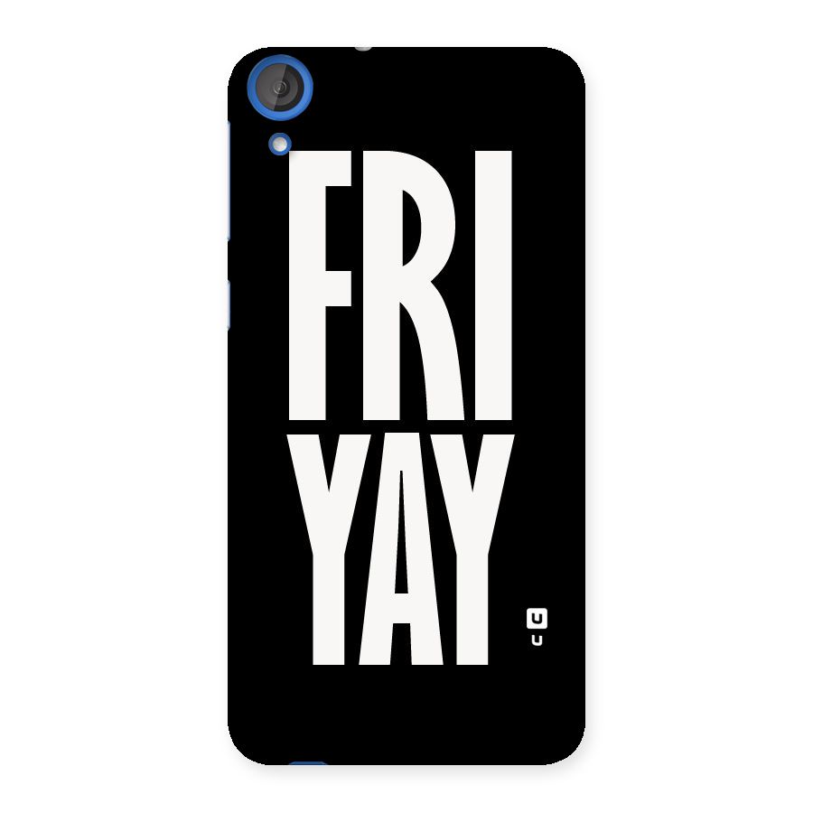 Fri Yay Back Case for HTC Desire 820
