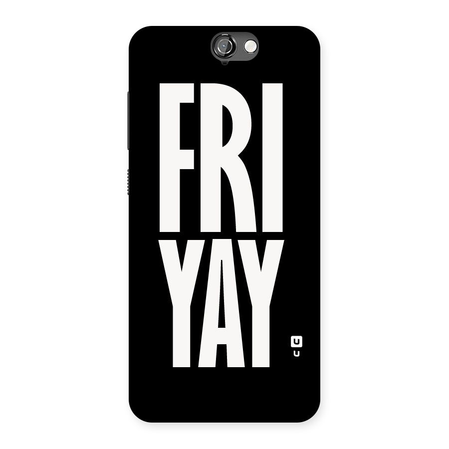 Fri Yay Back Case for HTC One A9