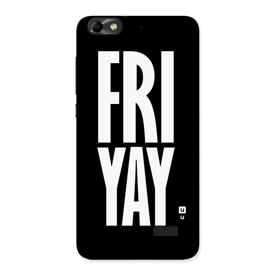 Fri Yay Back Case for Honor 4C