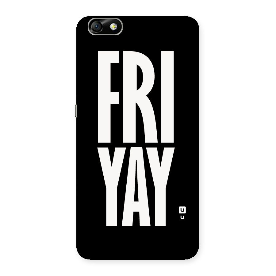 Fri Yay Back Case for Honor 4X