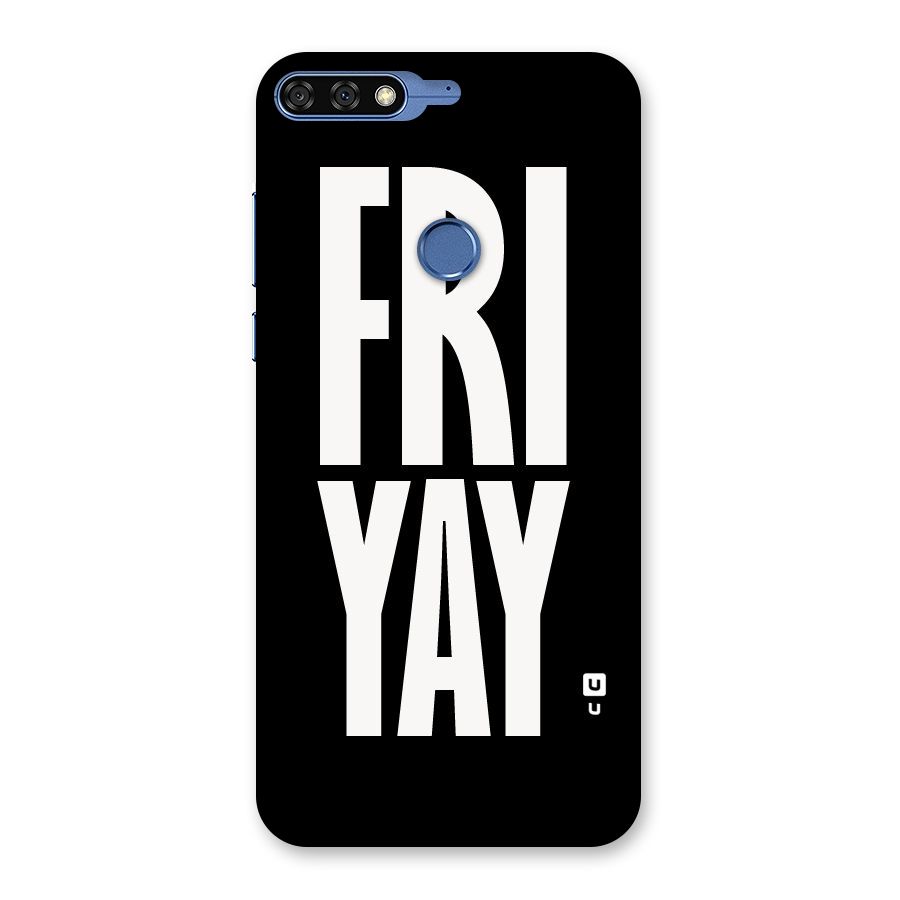Fri Yay Back Case for Honor 7C