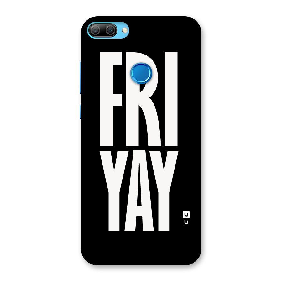 Fri Yay Back Case for Honor 9N