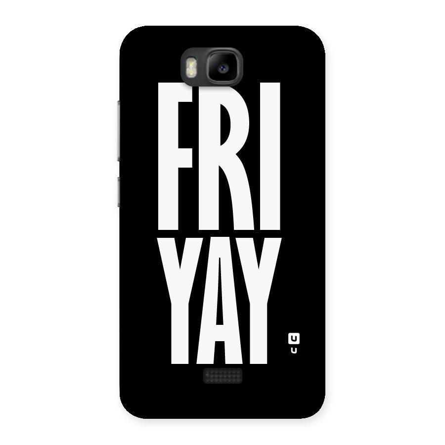 Fri Yay Back Case for Honor Bee