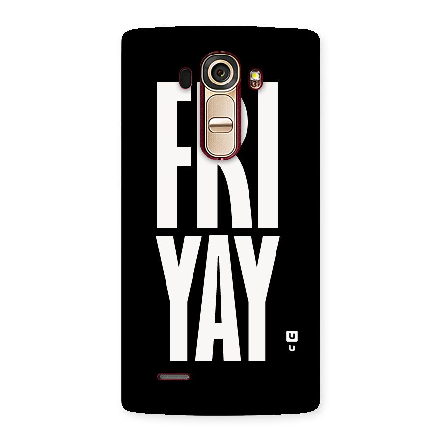 Fri Yay Back Case for LG G4