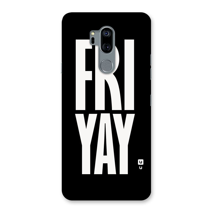 Fri Yay Back Case for LG G7