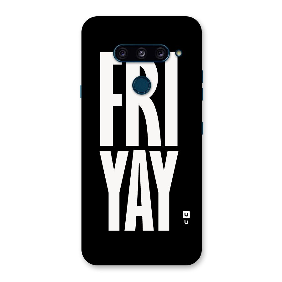 Fri Yay Back Case for LG  V40 ThinQ